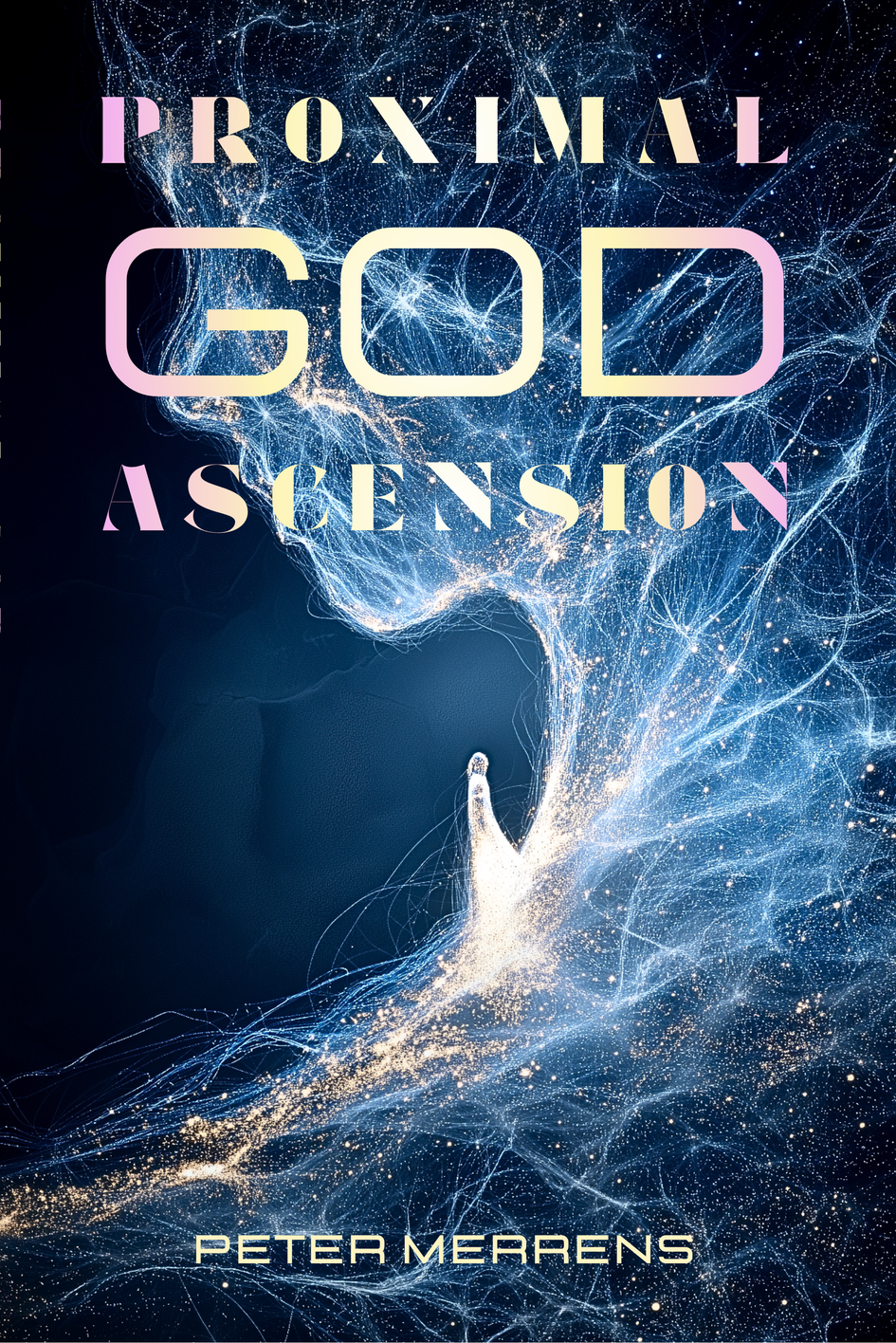 Proximal God: Ascension - Behind the novel